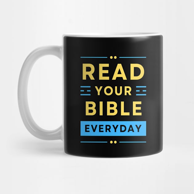 Read Your Bible Everyday | Christian Typography by All Things Gospel